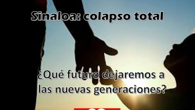 Sinaloa colapso total
