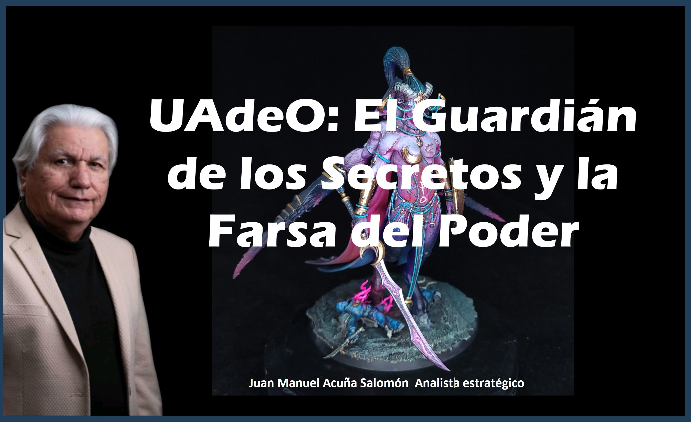 UAdeO: El Guardián de los Secretos y la Farsa del Poder