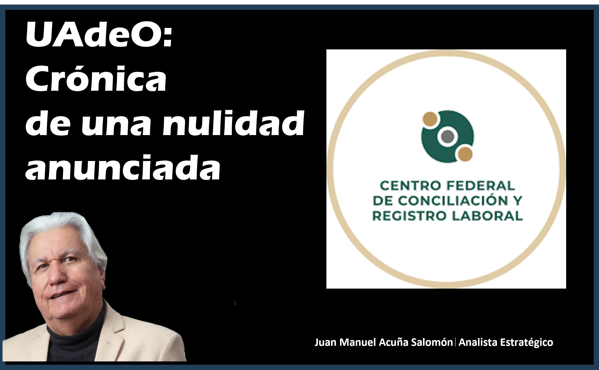 UAdeO: Crónica de una nulidad anunciada