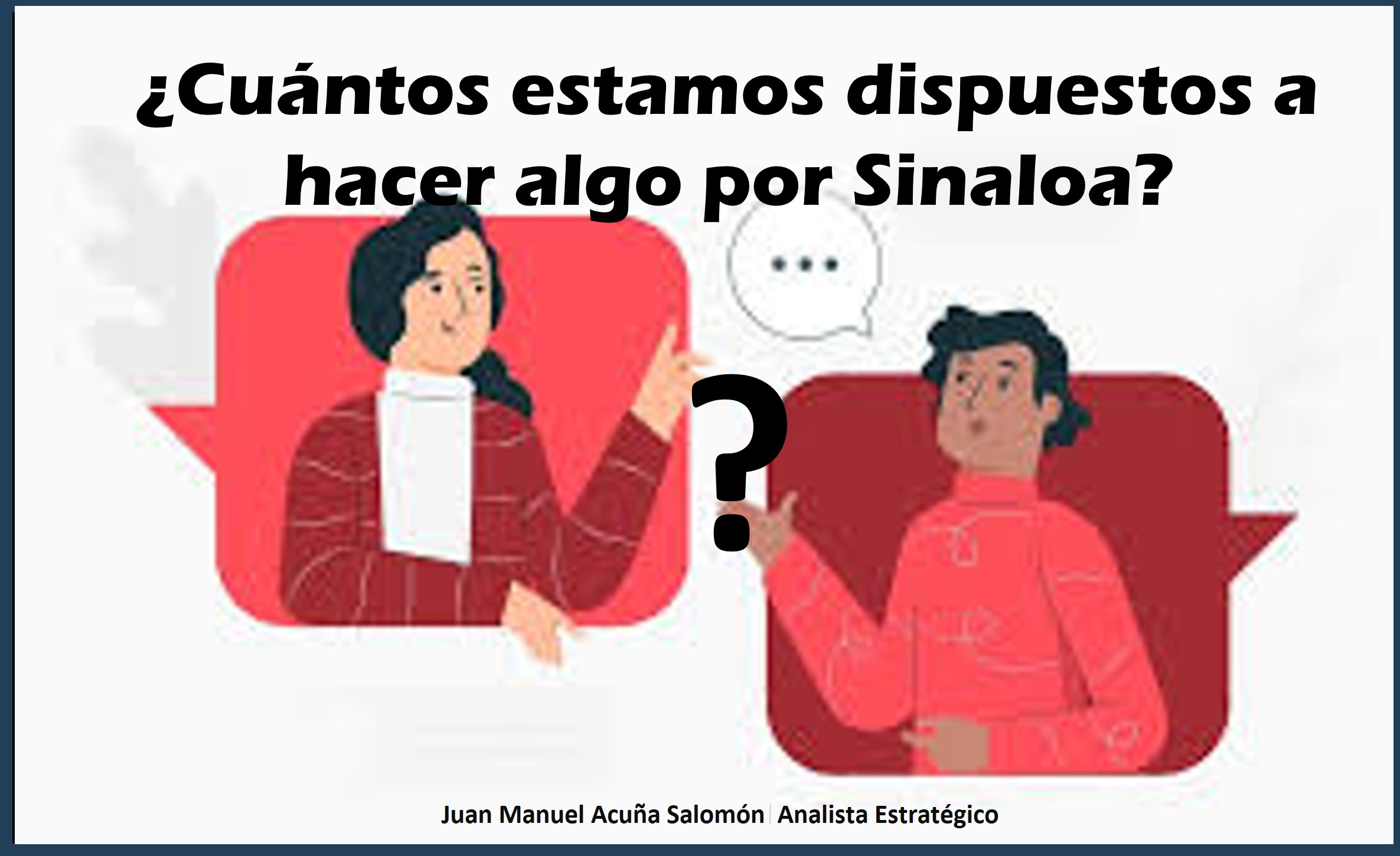 ¿Cuántos estamos dispuestos a hacer algo por Sinaloa?