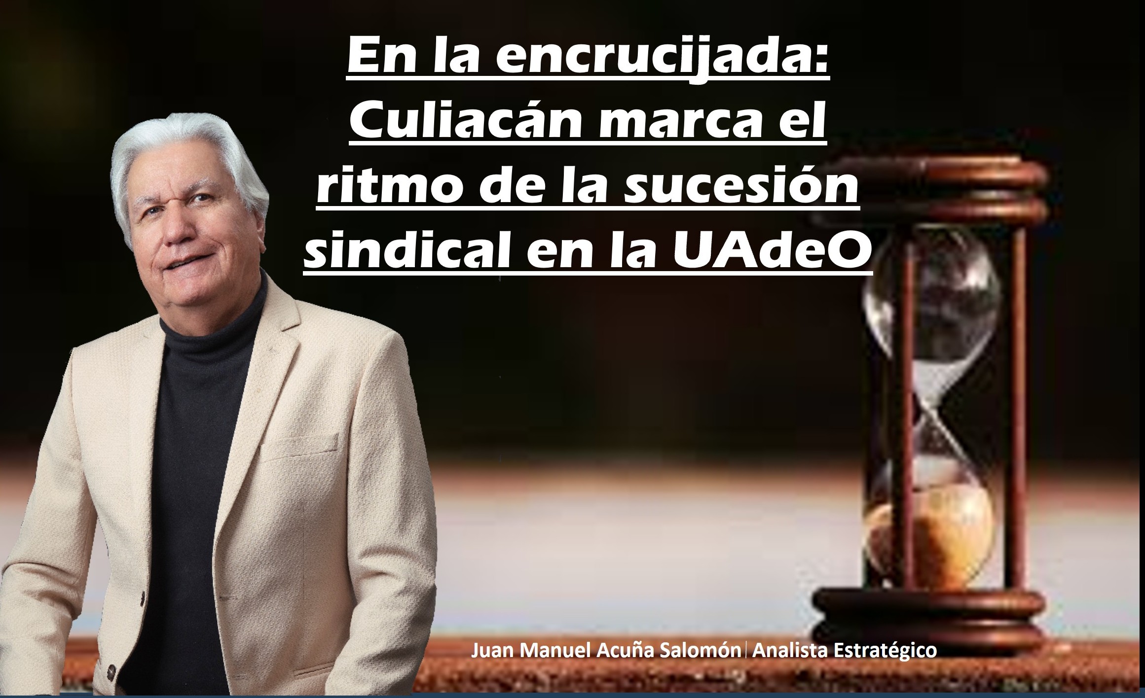 En la encrucijada: Culiacán marca el ritmo de la sucesión sindical en la UAdeO