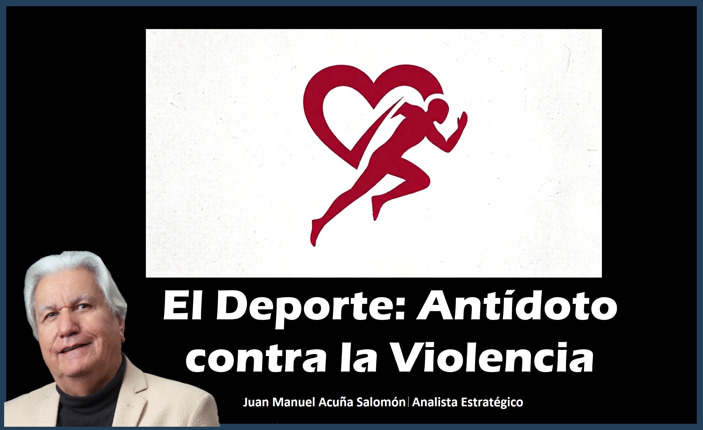 El Deporte: Antídoto contra la Violencia