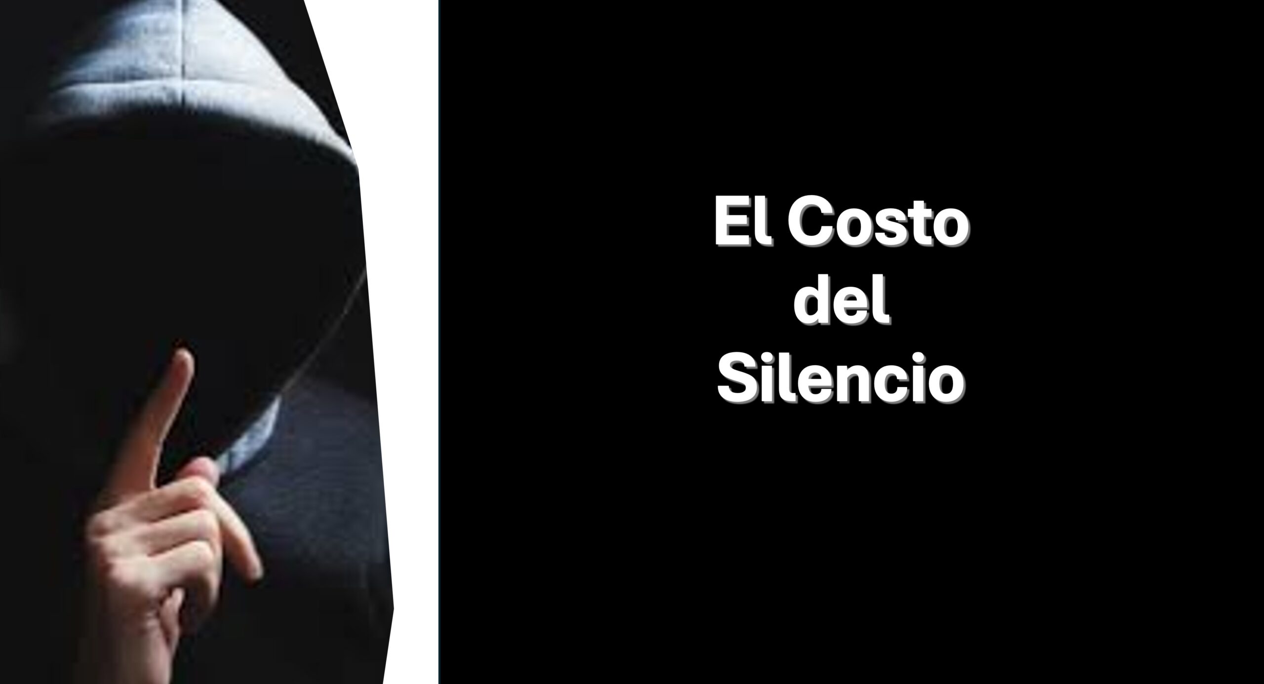 El Costo del Silencio