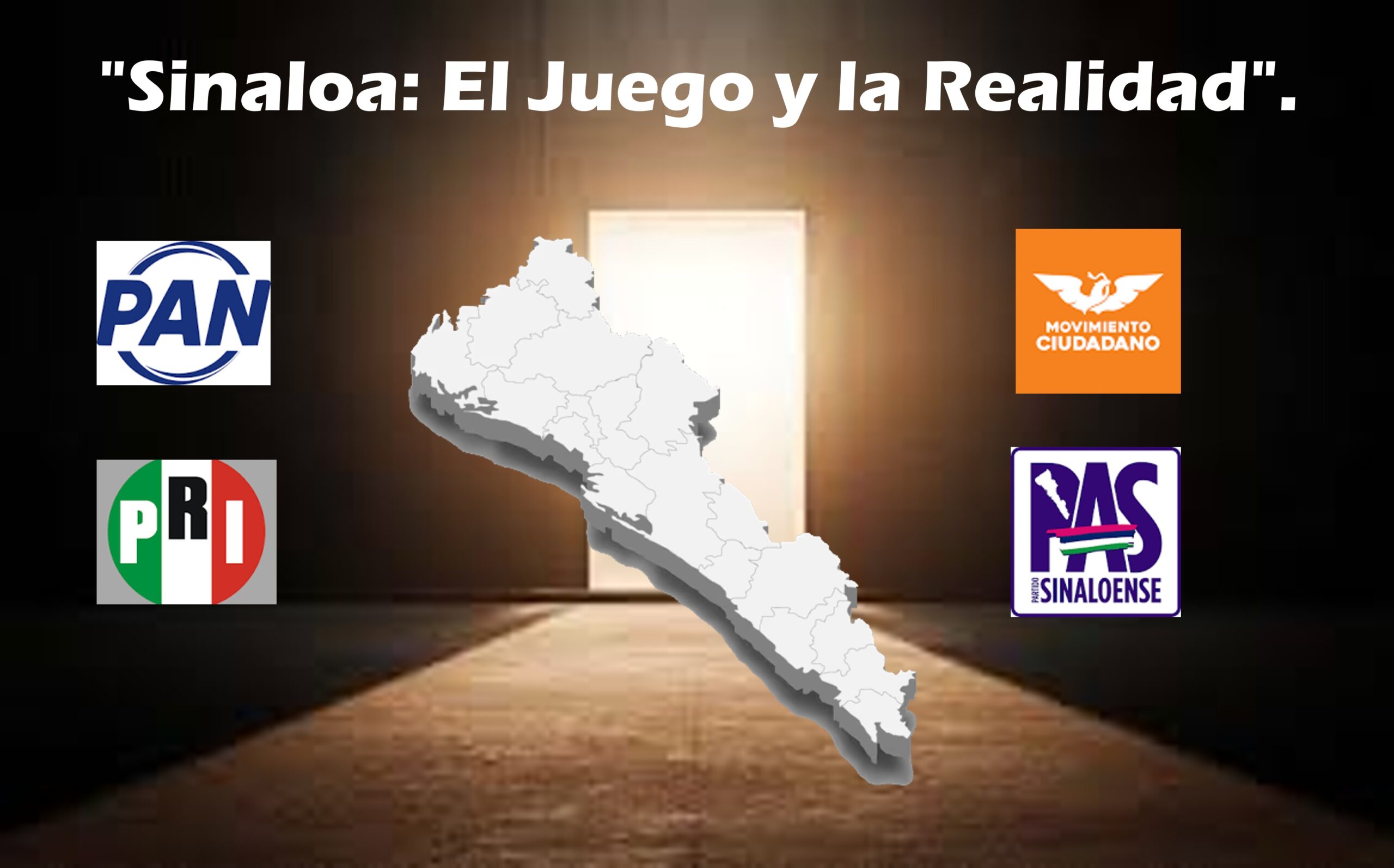 Sinaloa: El Juego y la Realidad (Parte I)